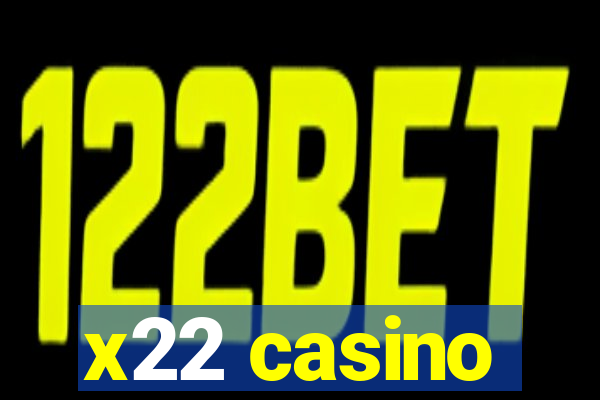 x22 casino